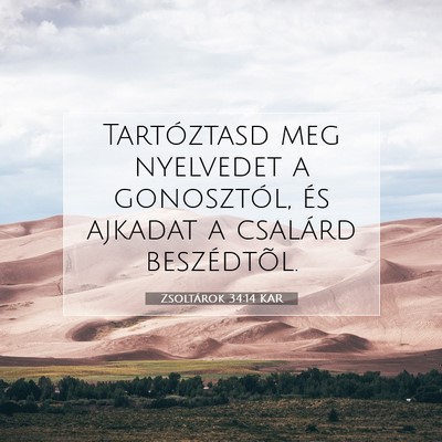 Picture 07 - Zsoltárok 34:14 KAR - Tartóztasd meg nyelvedet a gonosztól, és - Bible Verse Picture