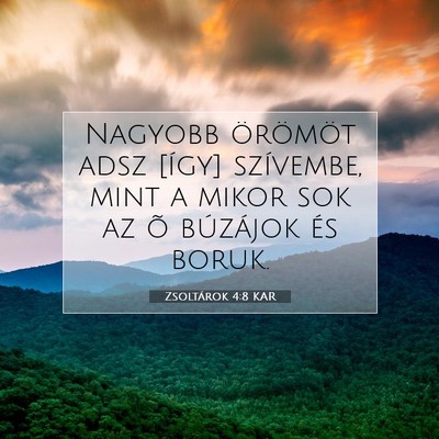 Picture 07 - Zsoltárok 4:8 KAR - Nagyobb örömöt adsz [így] szívembe, mint a - Bible Verse Picture