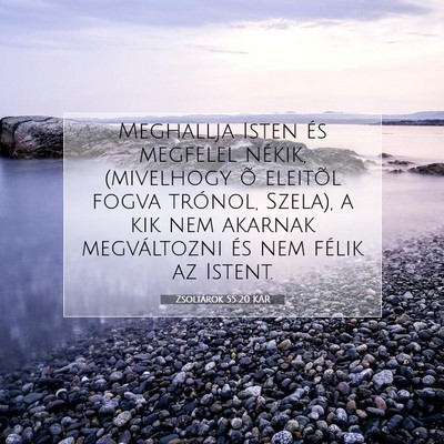 Picture 07 - Zsoltárok 55:20 KAR - Meghallja Isten és megfelel nékik, (mivelhogy - Bible Verse Picture
