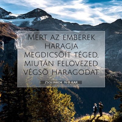 Picture 07 - Zsoltárok 76:11 KAR - Mert az emberek haragja megdicsõít téged, - Bible Verse Picture