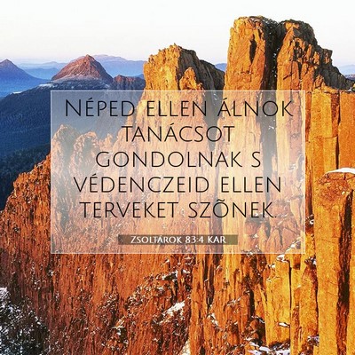 Picture 07 - Zsoltárok 83:4 KAR - Néped ellen álnok tanácsot gondolnak s - Bible Verse Picture