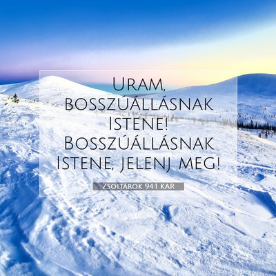 Picture 07 - Zsoltárok 94:1 KAR - Uram, bosszúállásnak Istene! Bosszúállásnak - Bible Verse Picture