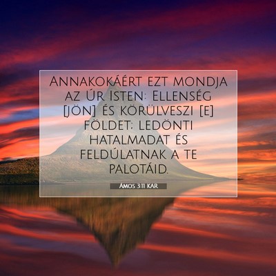 Picture 07 - Ámos 3:11 KAR - Annakokáért ezt mondja az Úr Isten: Ellenség - Bible Verse Picture