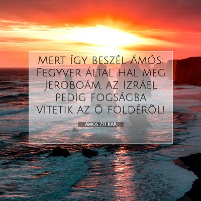 Picture 07 - Ámos 7:11 KAR - Mert így beszél Ámós: Fegyver által hal meg - Bible Verse Picture