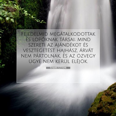 Picture 07 - Ézsaiás 1:23 KAR - Fejedelmid megátalkodottak és lopóknak - Bible Verse Picture