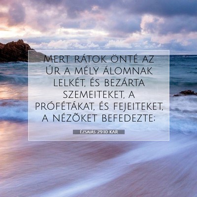 Picture 07 - Ézsaiás 29:10 KAR - Mert rátok önté az Úr a mély álomnak - Bible Verse Picture