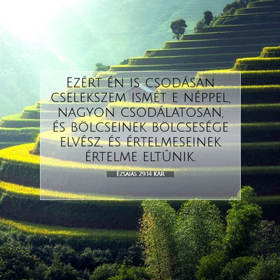 Picture 07 - Ézsaiás 29:14 KAR - Ezért én is csodásan cselekszem ismét e - Bible Verse Picture