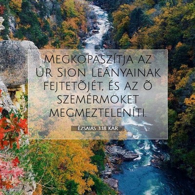 Picture 07 - Ézsaiás 3:18 KAR - Megkopaszítja az Úr Sion leányainak - Bible Verse Picture
