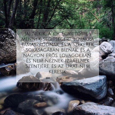 Picture 07 - Ézsaiás 31:1 KAR - Jaj nékik, a kik Égyiptomba mennek - Bible Verse Picture