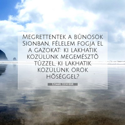 Picture 07 - Ézsaiás 33:14 KAR - Megrettentek a bûnösök Sionban, félelem fogja - Bible Verse Picture