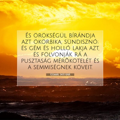 Picture 07 - Ézsaiás 34:11 KAR - És örökségül bírándja azt ökörbika, - Bible Verse Picture