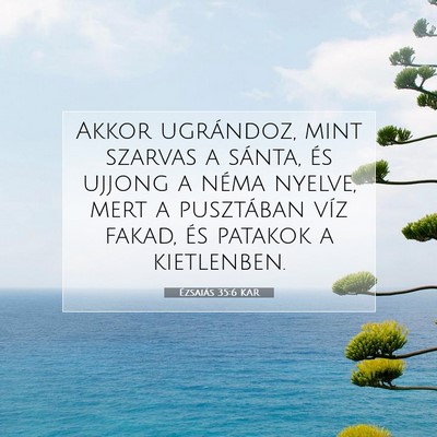 Picture 07 - Ézsaiás 35:6 KAR - Akkor ugrándoz, mint szarvas a sánta, és - Bible Verse Picture