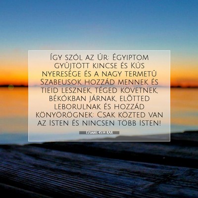 Picture 07 - Ézsaiás 45:14 KAR - Így szól az Úr: Égyiptom gyûjtött kincse - Bible Verse Picture
