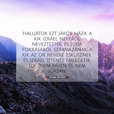 Picture 07 - Ézsaiás 48:1 KAR - Halljátok ezt Jákób háza, a kik Izráel - Bible Verse Picture