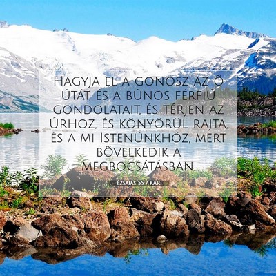 Picture 07 - Ézsaiás 55:7 KAR - Hagyja el a gonosz az õ útát, és a bûnös - Bible Verse Picture
