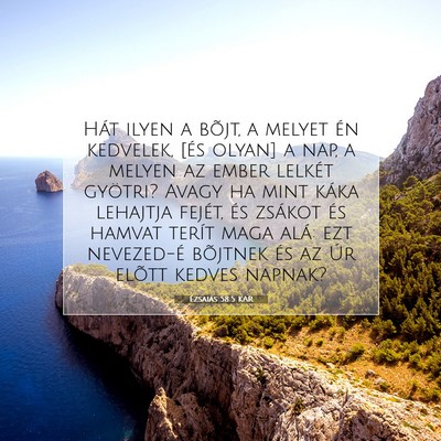 Picture 07 - Ézsaiás 58:5 KAR - Hát ilyen a bõjt, a melyet én kedvelek, [és - Bible Verse Picture