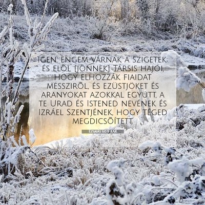 Picture 07 - Ézsaiás 60:9 KAR - Igen, engem várnak a szigetek; és elõl - Bible Verse Picture