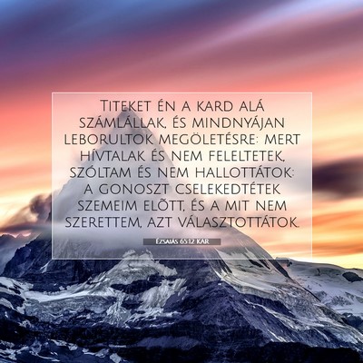 Picture 07 - Ézsaiás 65:12 KAR - Titeket én a kard alá számlállak, és - Bible Verse Picture