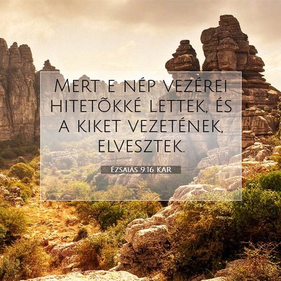 Picture 07 - Ézsaiás 9:16 KAR - Mert e nép vezérei hitetõkké lettek, és a - Bible Verse Picture
