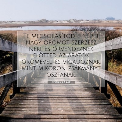 Picture 07 - Ézsaiás 9:3 KAR - Te megsokasítod e népet, nagy örömöt - Bible Verse Picture