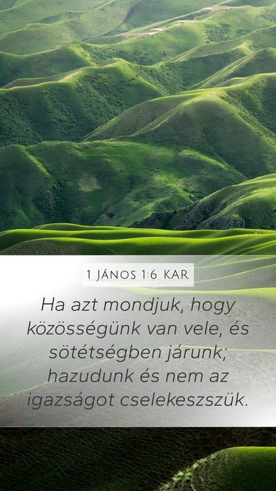 1 János 1:6 KAR Bible Verse Image