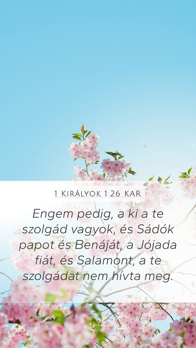 1 Királyok 1:26 KAR Bible Verse Image