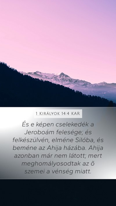 1 Királyok 14:4 KAR Bible Verse Image