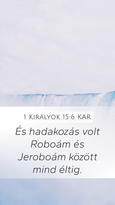 1 Királyok 15:6 KAR Bible Verse Image