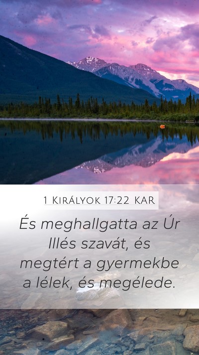 1 Királyok 17:22 KAR Mobile Phone Wallpaper - És meghallgatta az Úr Illés szavát, és - Mobile Bible Verse Wallpaper
