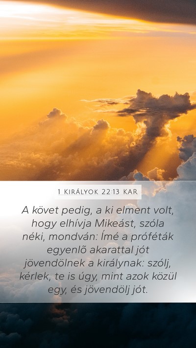 1 Királyok 22:13 KAR Bible Verse Image
