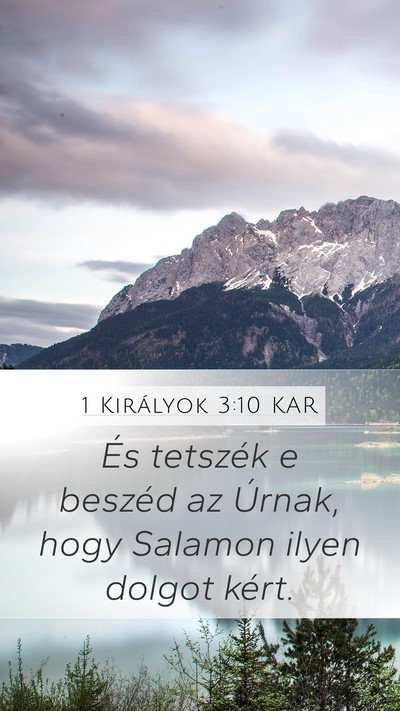 1 Királyok 3:10 KAR Mobile Phone Wallpaper - És tetszék e beszéd az Úrnak, hogy Salamon - Mobile Bible Verse Wallpaper