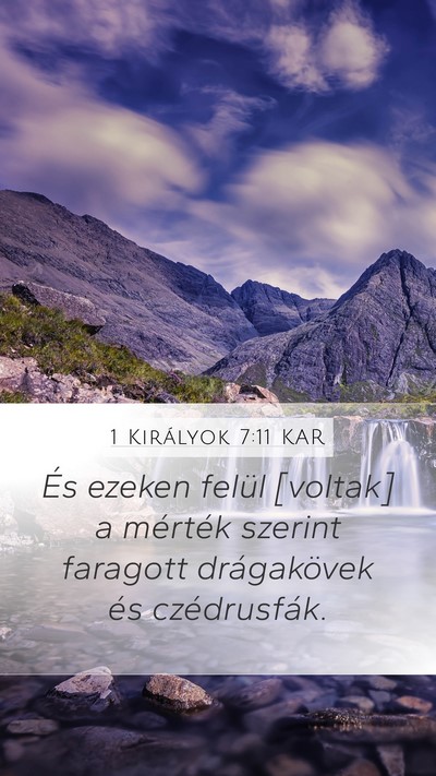 1 Királyok 7:11 KAR Mobile Phone Wallpaper - És ezeken felül [voltak] a mérték szerint - Mobile Bible Verse Wallpaper