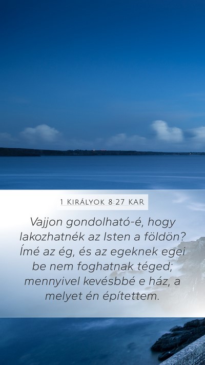 1 Királyok 8:27 KAR Bible Verse Image