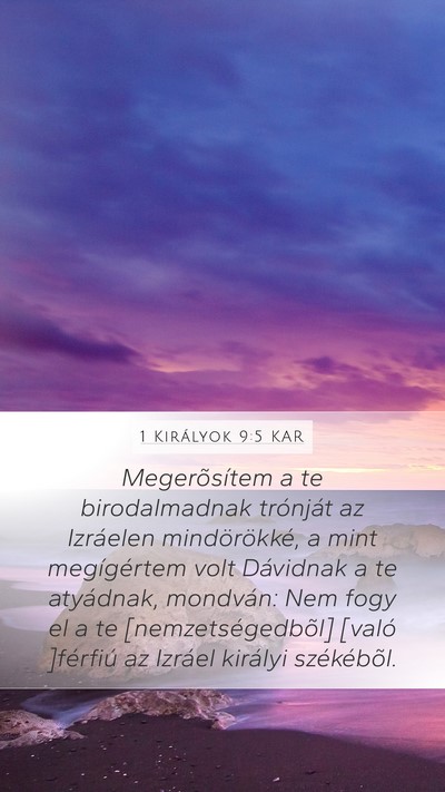 1 Királyok 9:5 KAR Mobile Phone Wallpaper - Megerõsítem a te birodalmadnak trónját az - Mobile Bible Verse Wallpaper