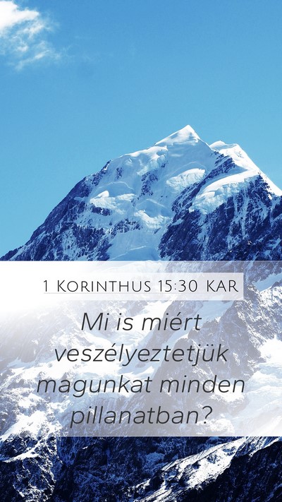 1 Korinthus 15:30 KAR Bible Verse Image
