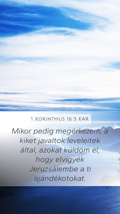 1 Korinthus 16:3 KAR Bible Verse Image