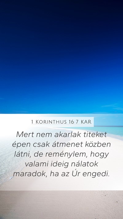 1 Korinthus 16:7 KAR Bible Verse Image