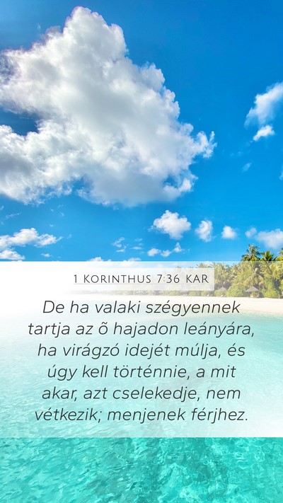 1 Korinthus 7:36 KAR Mobile Phone Wallpaper - De ha valaki szégyennek tartja az õ hajadon - Mobile Bible Verse Wallpaper