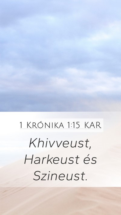 1 Krónika 1:15 KAR Mobile Phone Wallpaper - Khivveust, Harkeust és - Mobile Bible Verse Wallpaper