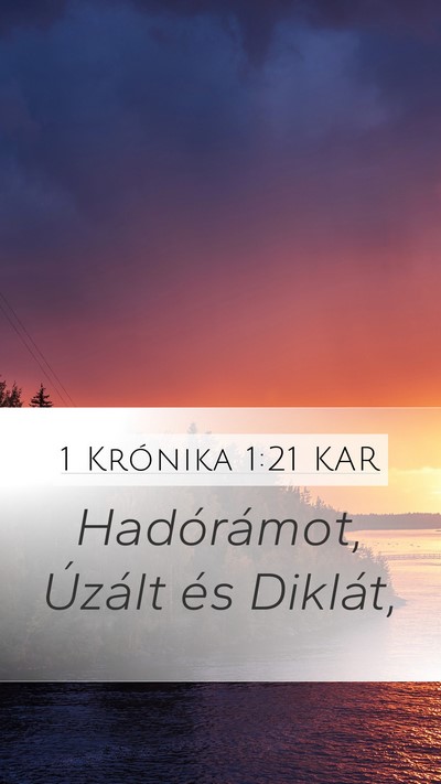 1 Krónika 1:21 KAR Mobile Phone Wallpaper - Hadórámot, Úzált és - Mobile Bible Verse Wallpaper