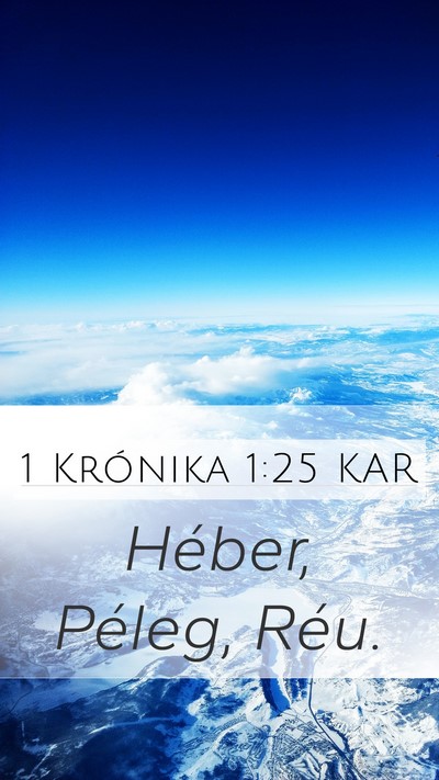 1 Krónika 1:25 KAR Mobile Phone Wallpaper - Héber, Péleg, - Mobile Bible Verse Wallpaper