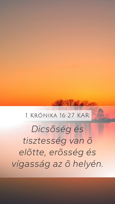 1 Krónika 16:27 KAR Bible Verse Image