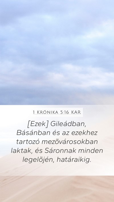 1 Krónika 5:16 KAR Mobile Phone Wallpaper - [Ezek] Gileádban, Básánban és az ezekhez - Mobile Bible Verse Wallpaper