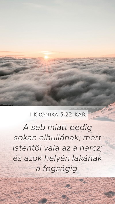 1 Krónika 5:22 KAR Mobile Phone Wallpaper - A seb miatt pedig sokan elhullának; mert - Mobile Bible Verse Wallpaper