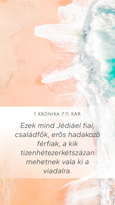 1 Krónika 7:11 KAR Mobile Phone Wallpaper - Ezek mind Jédiáel fiai, családfõk, erõs - Mobile Bible Verse Wallpaper