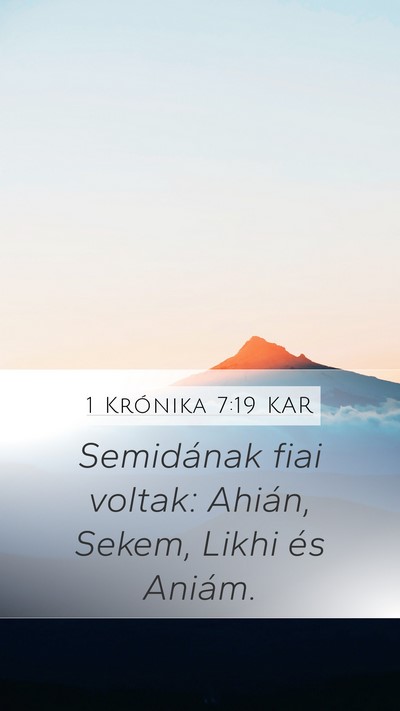 1 Krónika 7:19 KAR Mobile Phone Wallpaper - Semidának fiai voltak: Ahián, Sekem, Likhi és - Mobile Bible Verse Wallpaper