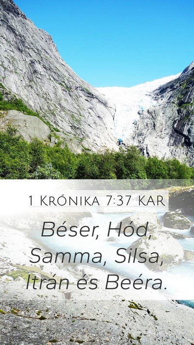 1 Krónika 7:37 KAR Mobile Phone Wallpaper - Béser, Hód, Samma, Silsa, Itrán és - Mobile Bible Verse Wallpaper