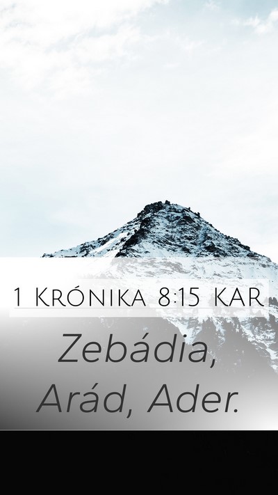 1 Krónika 8:15 KAR Mobile Phone Wallpaper - Zebádia, Arád, - Mobile Bible Verse Wallpaper
