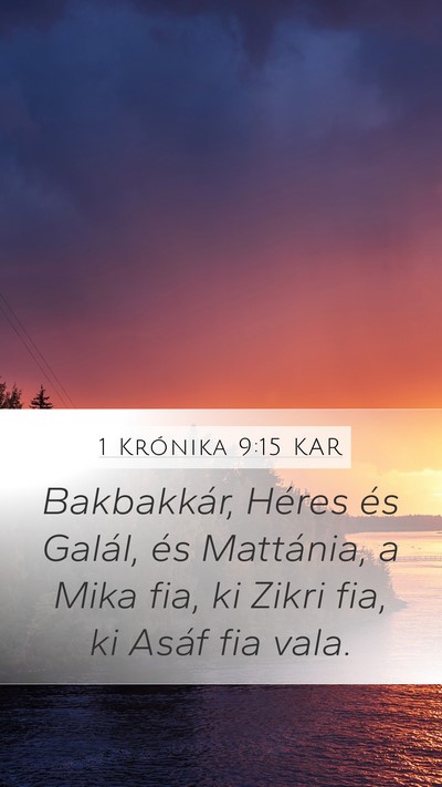 1 Krónika 9:15 KAR Bible Verse Image