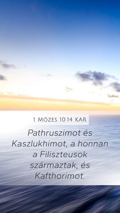 1 Mózes 10:14 KAR Bible Verse Image